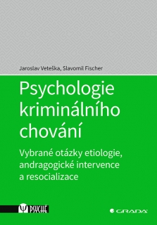 PSYCHOLOGIE KRIMINÁLNÍHO CHOVÁ