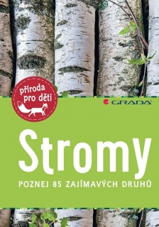 STROMY-POZNEJ 85 ZAJÍMAVÝCH DRUHŮ    PŘÍRODA PRO DĚTI