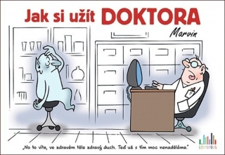JAK SI UŽÍT DOKTORA