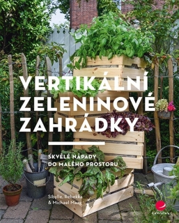 VERTIKÁLNÍ ZELENINOVÉ ZAHRÁDKY