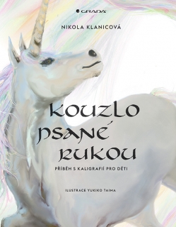 KOUZLO PSANÉ RUKOU  PŘÍBĚH S KALIGRAFIÍ