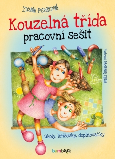 KOUZELNÁ TŘÍDA   PRACOVNÍ SEŠIT