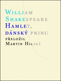 HAMLET,DÁNSKÝ PRINC