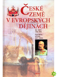 ČESKÉ ZEMĚ V EVROPSKÝCH DĚJINÁCH III