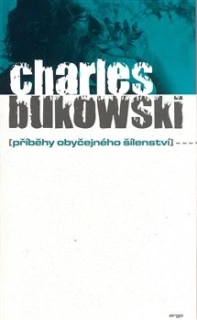 PŘÍBĚHY OBYČEJNÉHO ŠÍLENSTVÍ