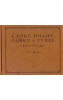 ČESKÉ HRADY,ZÁMKY A TVRZE III.JIŽNÍ ČECHY