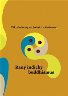 RANÝ INDICKÝ BUDDHISMUS