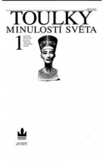 TOULKY MINULOSTÍ SVĚTA 1