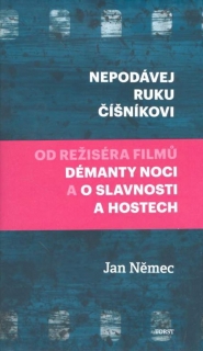 NEPODÁVEJ RUKU ČÍŠNÍKOVI