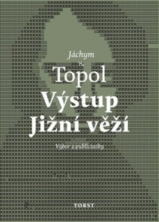 VÝSTUP JIŽNÍ VĚŽÍ  VÝBOR Z PUBLICISTIKY
