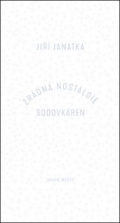 ZRÁDNÁ NOSTALGIE SODOVKÁREN