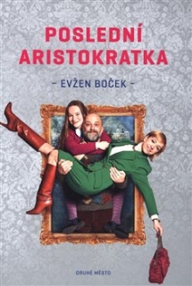 POSLEDNÍ ARISTOKRATKA