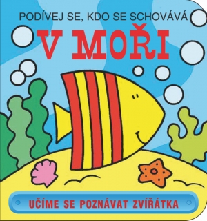V MOŘI-PODÍVEJ KDO SE SCHOVÁVÁ
