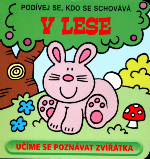 V LESE-PODÍVEJ KDO SE SCHOVÁVÁ