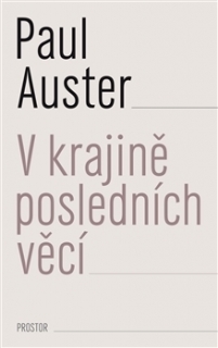 V KRAJINĚ POSLEDNÍCH VĚCÍ