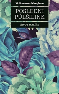 POSLEDNÍ PŮLŠILINK-ŽIVOT MALÍŘE