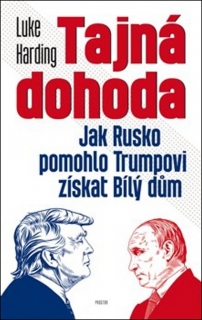 TAJNÁ DOHODA-JAK RUSKO POMOHLO TRUMPOVI ZÍSKAT BÍLÝ DŮM