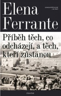 GENIÁLNÍ PŘÍTELKYNĚ 3 - PŘÍBĚH TĚCH, CO ODCHÁZEJÍ, A TĚCH, K