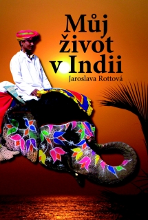 MŮJ ŽIVOT V INDII
