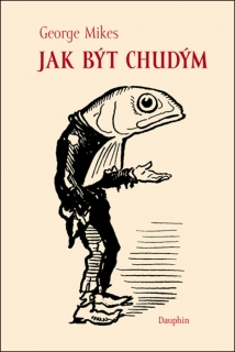 JAK BÝT CHUDÝM