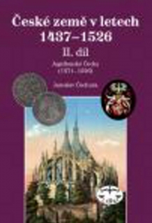 ČESKÉ ZEMĚ V LETECH  1437¦1526, II. DÍL.