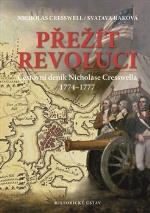 PŘEŽÍT REVOLUCI(CESTOVNÍ DENÍKN.CRESWELLA 1774-1777)