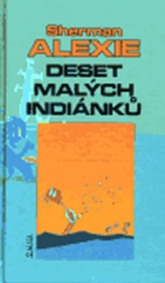 DESET MALÝCH INDIÁNKŮ