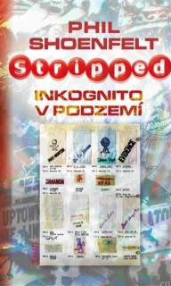 STRIPPED 2 INKOGNITO V PODZEMÍ