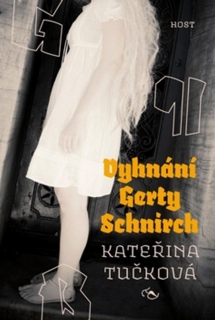 VYHNÁNÍ GERTY SCHNIRCH   BROŽ.