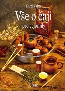VŠE O ČAJI PRO ČAJOMILY-8.VYDÁNÍ