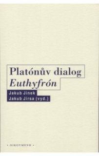 PLATÓNŮV DIALOG EUTHYFRÓN