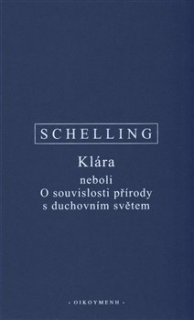 KLÁRA NEBOLI O SOUVISLOSTI PŘÍRODY S DUCHOVNÍM SVĚTEM