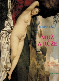 MUŽ A RŮŽE