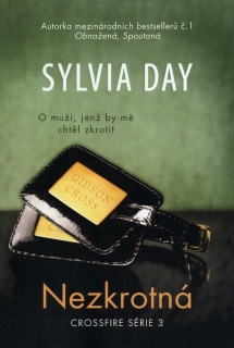 NEZKROTNÁ-CROSSFIRE SÉRIE 3