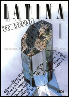 LATINA PRO GYMNÁZIA I - 5. VYDÁNÍ