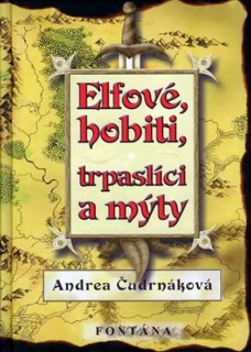 ELFOVÉ,HOBITI,TRPASLÍCI A MÝTY
