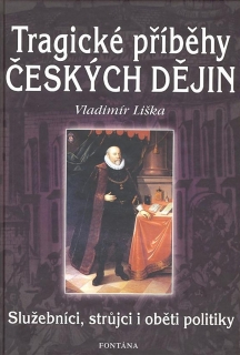 TRAGICKÉ PŘÍBĚHY ČESKÝCH DĚJIN