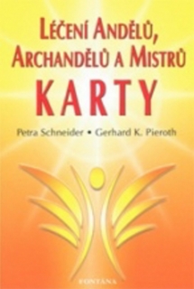LÉČENÍ ANDĚLŮ,ARCHANDĚLŮ A MISTRŮ     KARTY