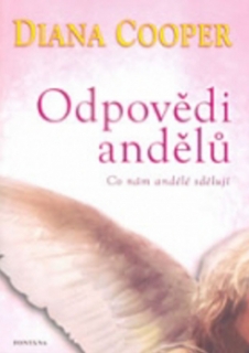 ODPOVĚDI ANDĚLŮ  CO NÁM ANDĚLÉ SDĚLUJÍ