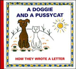 A DOGGIE AND A PUSSYCAT-HOW THEY WROTE A LETTER