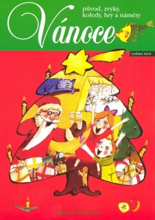 VÁNOCE-PŮVOD,ZVYKY,KOLEDY,HRY A NÁMĚTY     3.VYD.