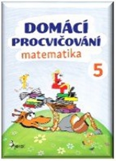 DOMÁCÍ PROCVIČOVÁNÍ-MATEMATIKA 5.ROČNÍK
