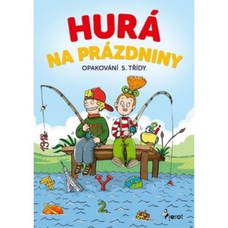 HURÁ NA PRÁZDNINY - OPAKOVÁNÍ 5. TŘÍDY