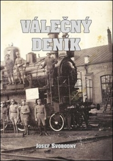 VÁLEČNÝ DENÍK - SVOBODNÝ JOSEF