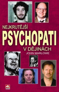 NEJKRUTĚJŠÍ PSYCHOPATI V DĚJINÁCH