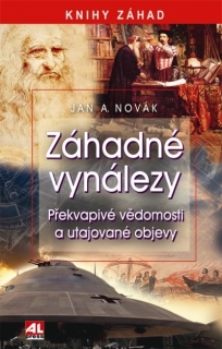 ZÁHADNÉ VYNÁLEZY-PŘEKVAPIVÉ VĚDOMOSTI A UTAJOVANÉ OBJEVY
