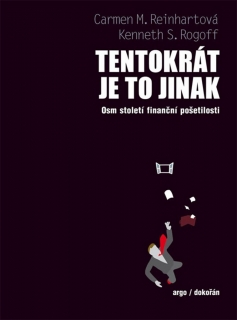TENTOKRÁT JE TO JINAK   OSM STOLETÍ FINANČNÍ POŠETILOSTI