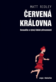 ČERVENÁ KRÁLOVNA-SEXUALITA A VÝVOJ LIDSKÉ PŘIROZENOSTI-3.VYD