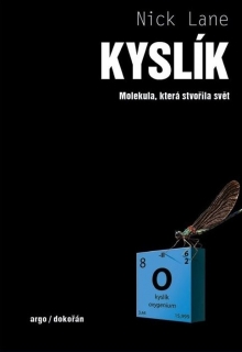 KYSLÍK - MOLEKULA, KTERÁ STVOŘILA SVĚT
