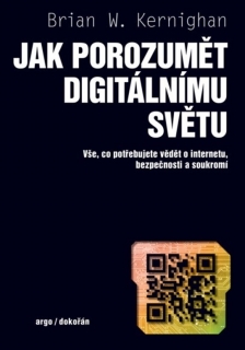 JAK POROZUMĚT DIGITÁLNÍMU SVĚTU - VŠE, C